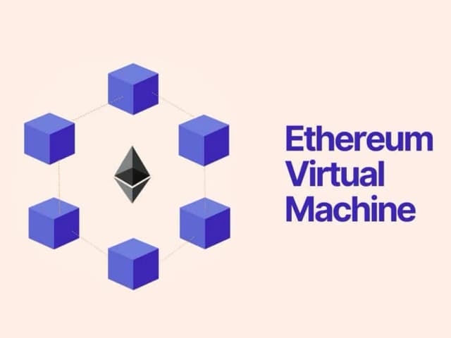 Ethereum Virtual Machine (EVM)