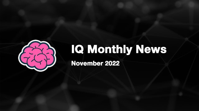 IQ Monthly News - November 2022