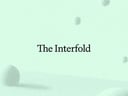 The Interfold