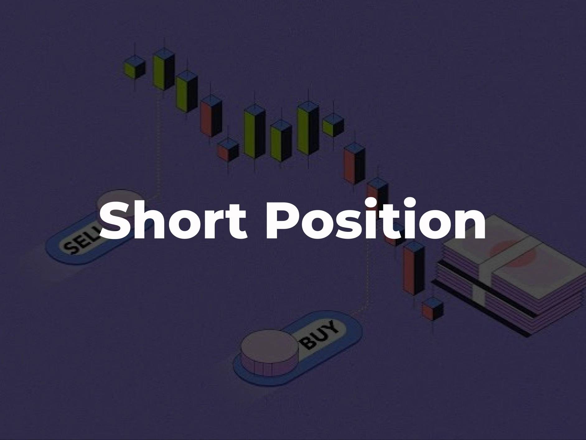 Short Position
