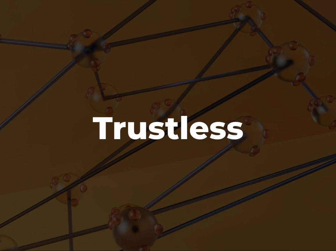 Trustless