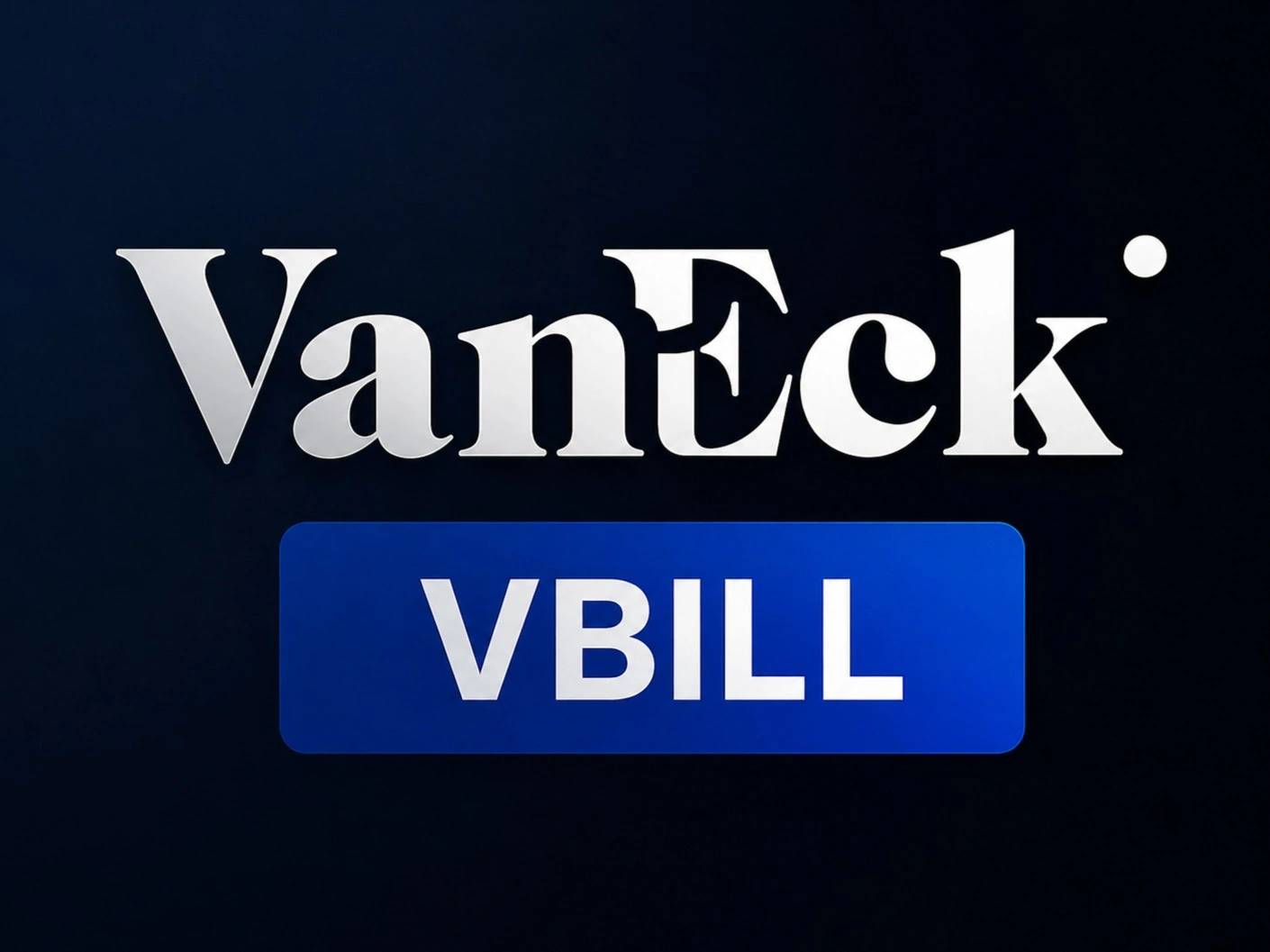 Featured image for VanEck Treasury Fund (VBILL)