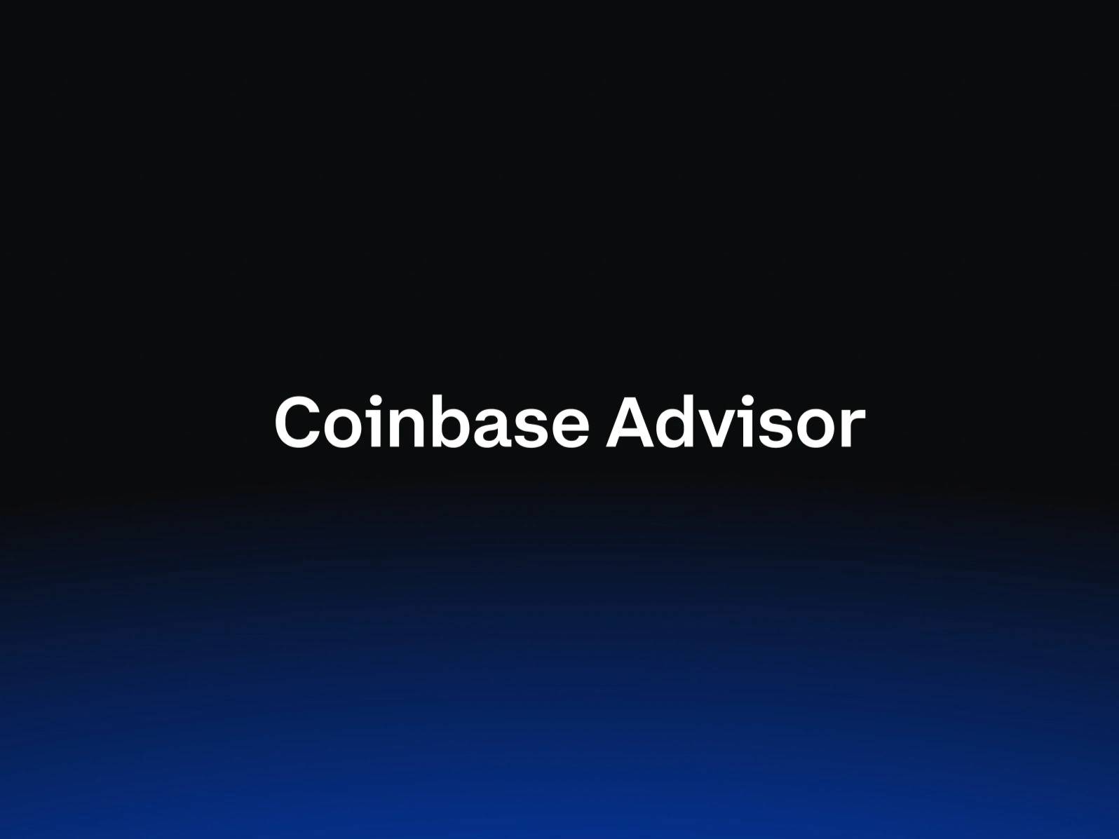 Coinbase Advisor