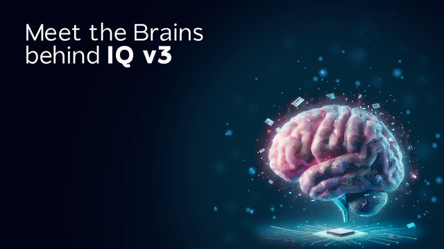 Meet the Brains behind IQ v3