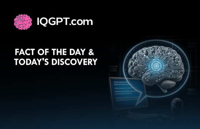 Learning is more exciting with IQ GPT’s "Fact of the Day" and "Today’s Discovery"!