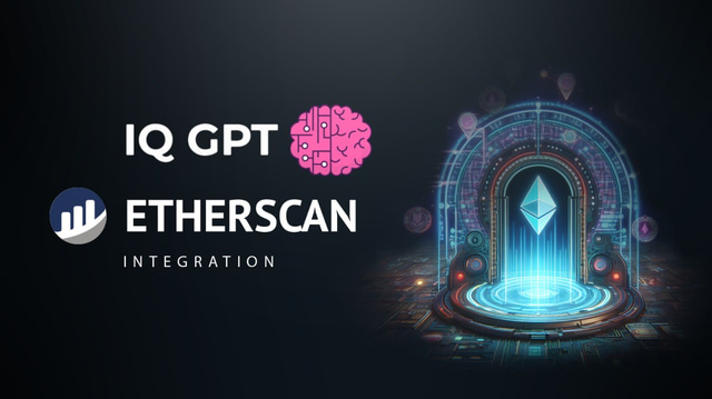 IQ GPT integrates Etherscan