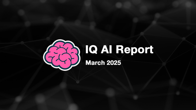 IQ AI Report - March 2025