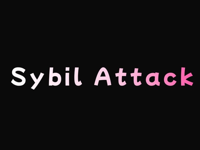 Sybil Attack